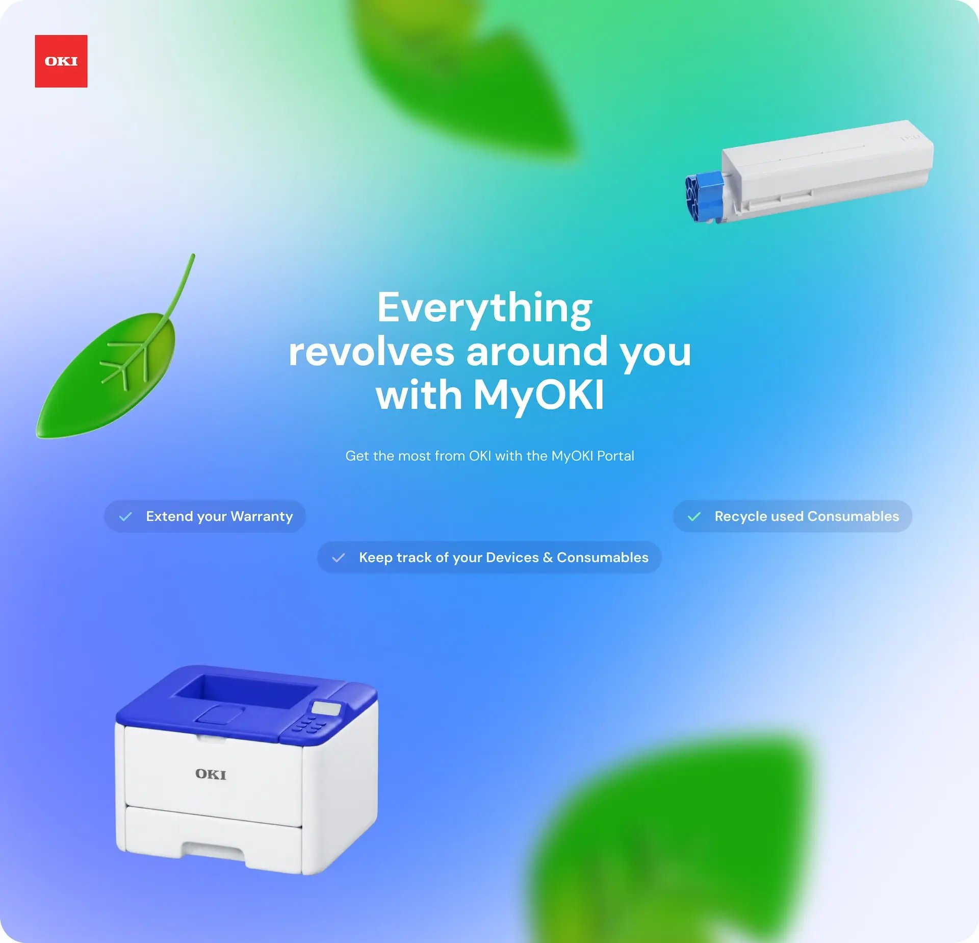 Everything revolves around you with my OKI — Get the most from OKI with My OKI Portal