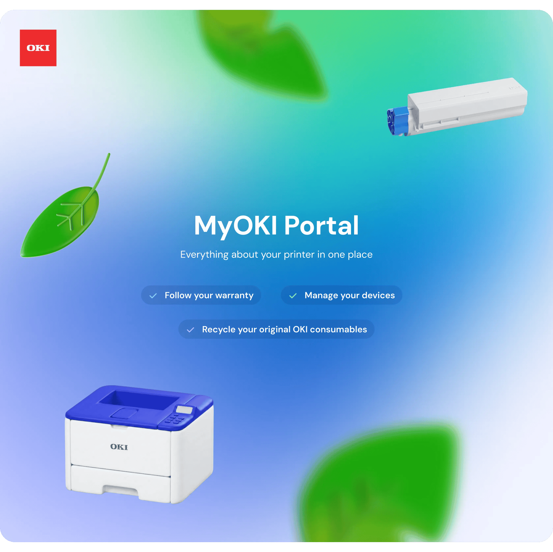 Everything revolves around you with my OKI — Get the most from OKI with My OKI Portal
