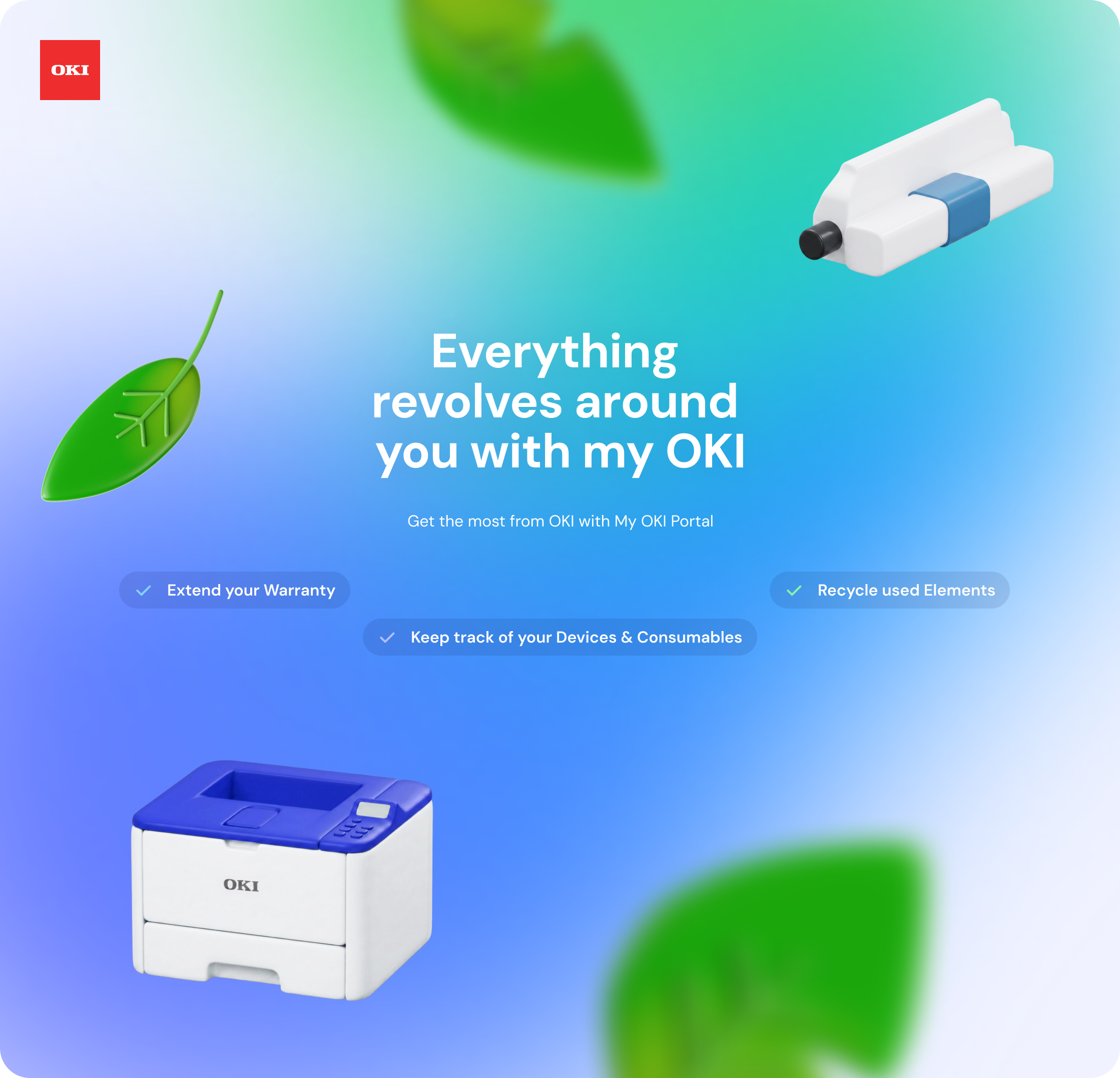 Everything revolves around you with my OKI — Get the most from OKI with My OKI Portal